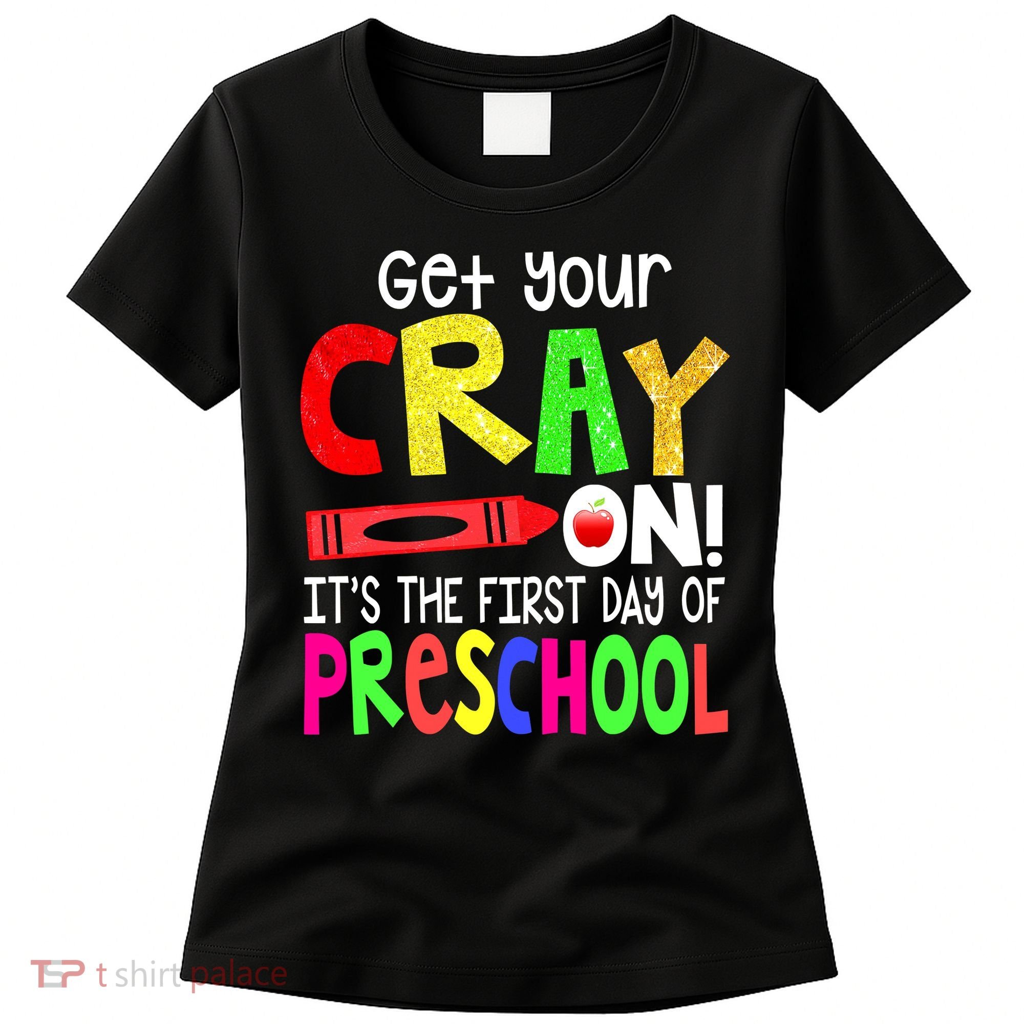 Happy First Day Of Preschool Women's T-Shirt