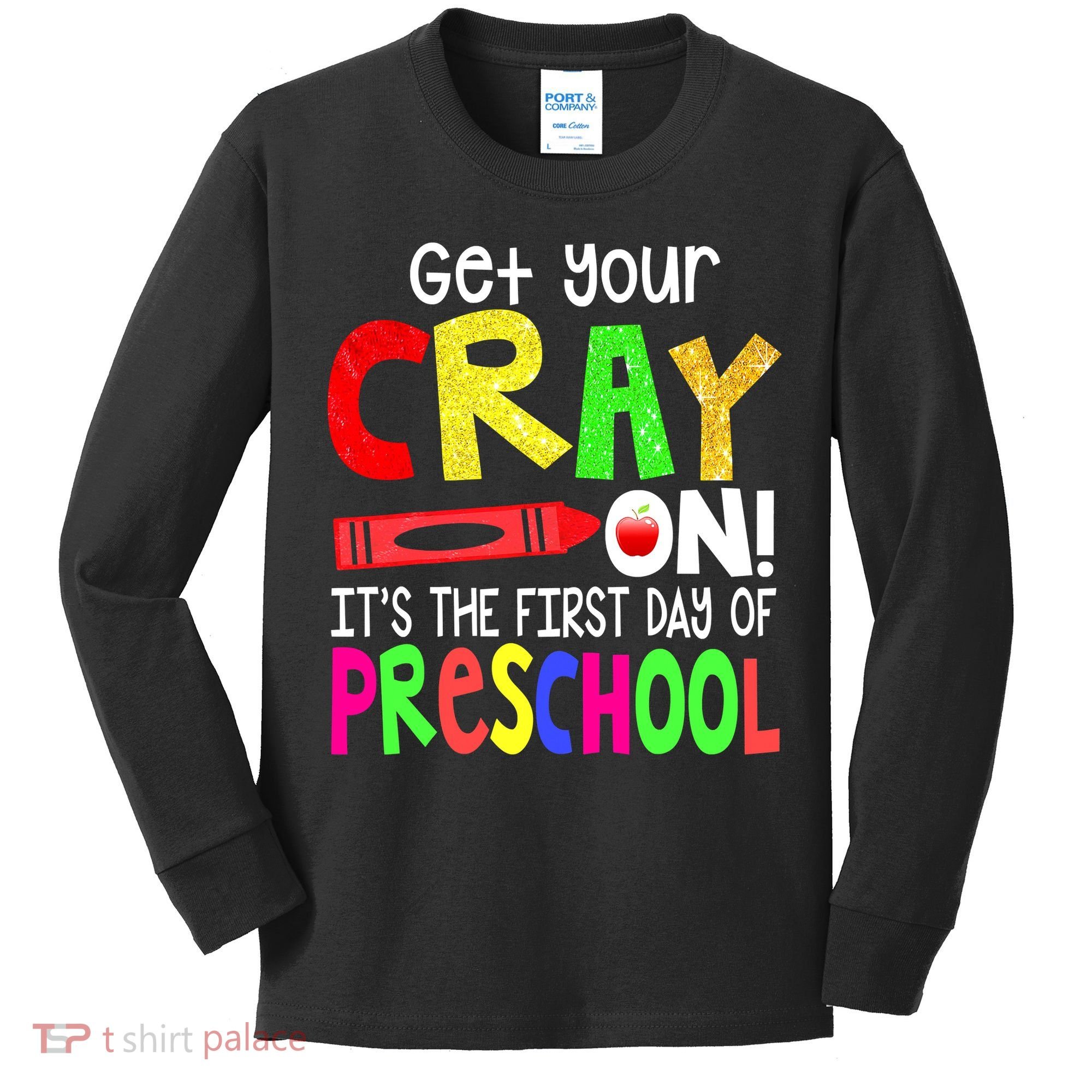 Happy First Day Of Preschool Kids Long Sleeve Shirt