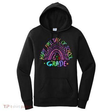 Happy First Day Of School 6Th Grade Gift Women's Hoodie