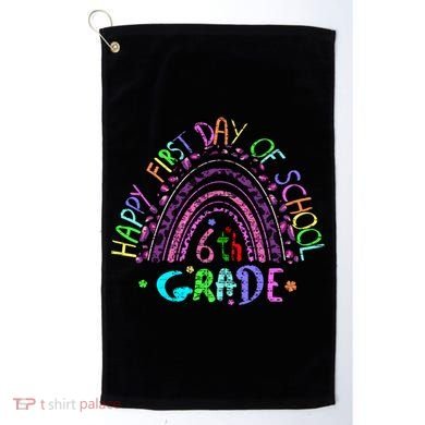 Happy First Day Of School 6Th Grade Gift Golf Towel