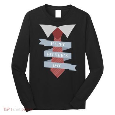 Happy Father's Day Tie Long Sleeve Shirt