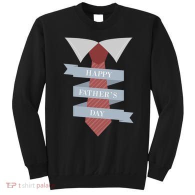 Happy Father's Day Tie Sweatshirt
