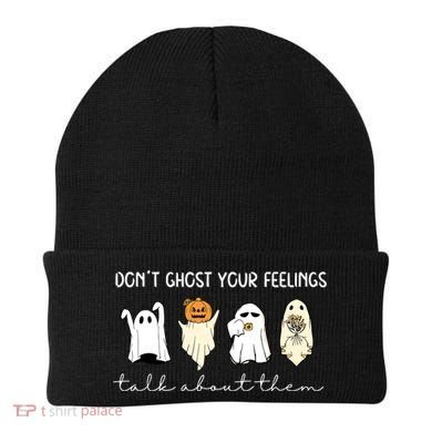 Halloween Funny Dont Ghost Your Feelings Talk About Them Gift Beanie