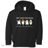 Halloween Funny Dont Ghost Your Feelings Talk About Them Gift Toddler Hoodie thumb 0