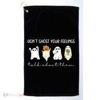 Halloween Funny Dont Ghost Your Feelings Talk About Them Gift Golf Towel thumb 0
