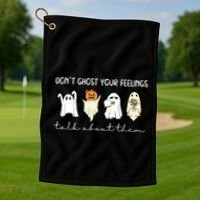 Halloween Funny Dont Ghost Your Feelings Talk About Them Gift Golf Towel thumb 1