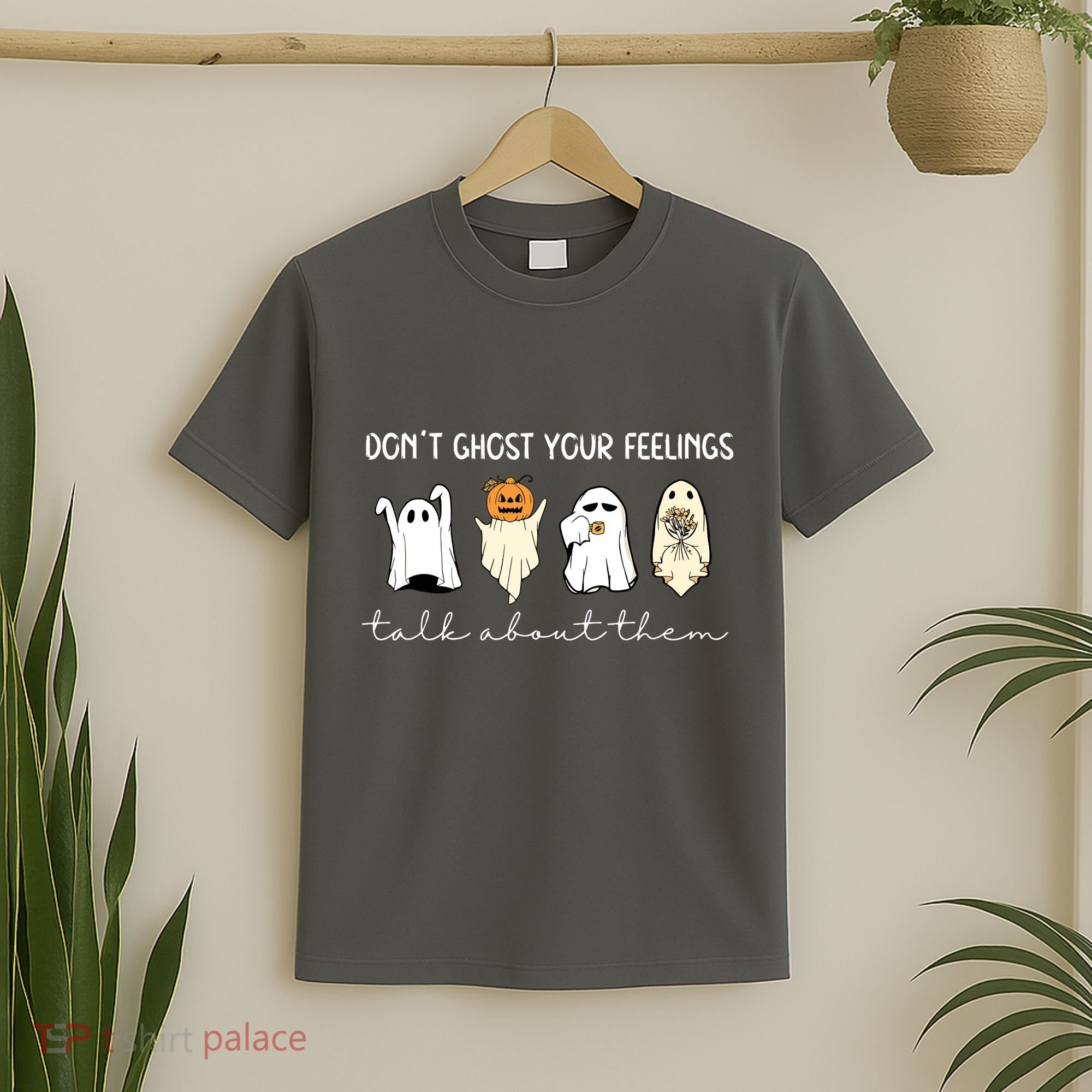 Halloween Funny Dont Ghost Your Feelings Talk About Them Gift T-Shirt