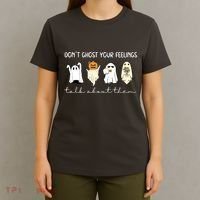 Halloween Funny Dont Ghost Your Feelings Talk About Them Gift T-Shirt thumb 4
