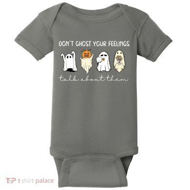 Halloween Funny Dont Ghost Your Feelings Talk About Them Gift Baby Bodysuit