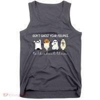 Halloween Funny Dont Ghost Your Feelings Talk About Them Gift Tank Top thumb 0