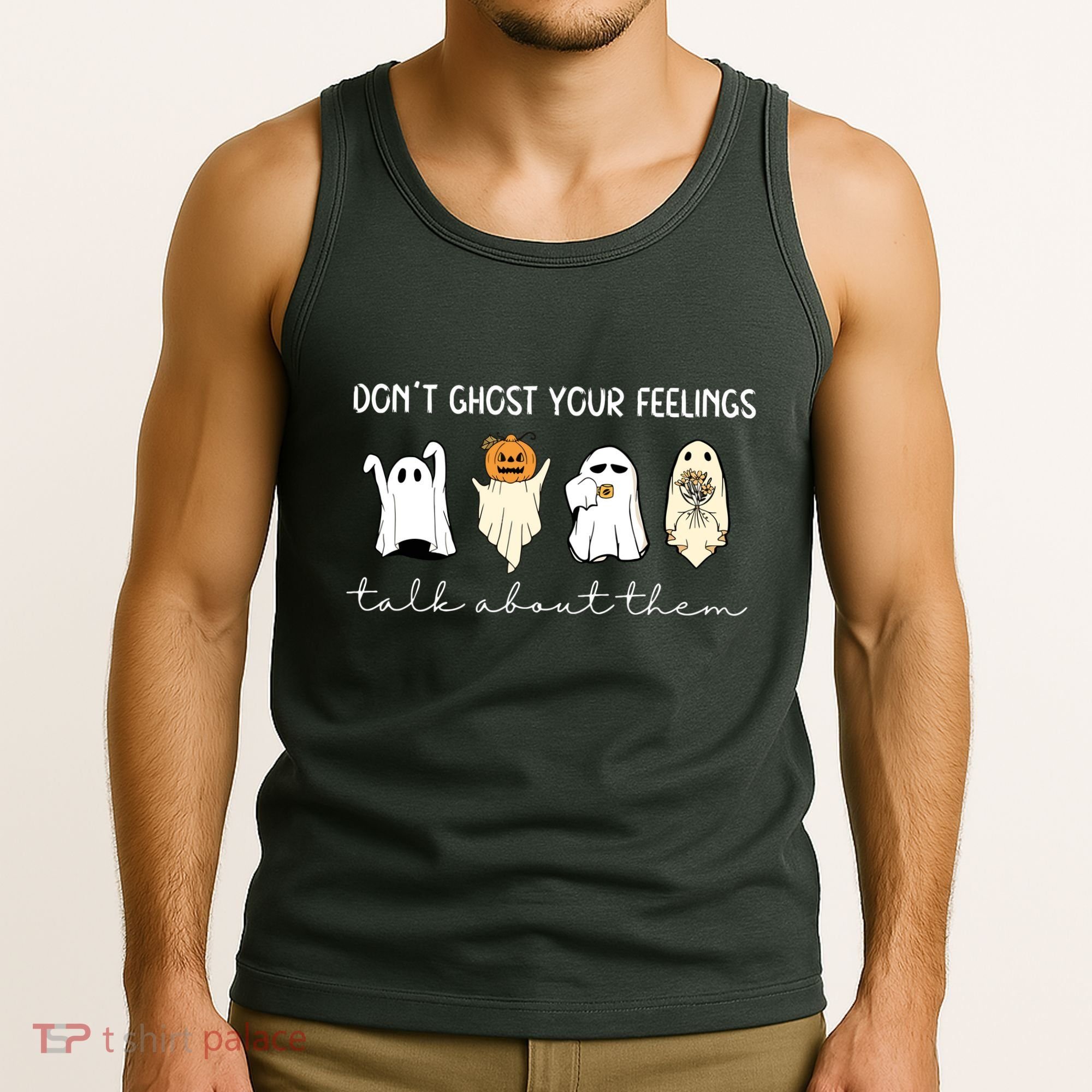 Halloween Funny Dont Ghost Your Feelings Talk About Them Gift Tank Top