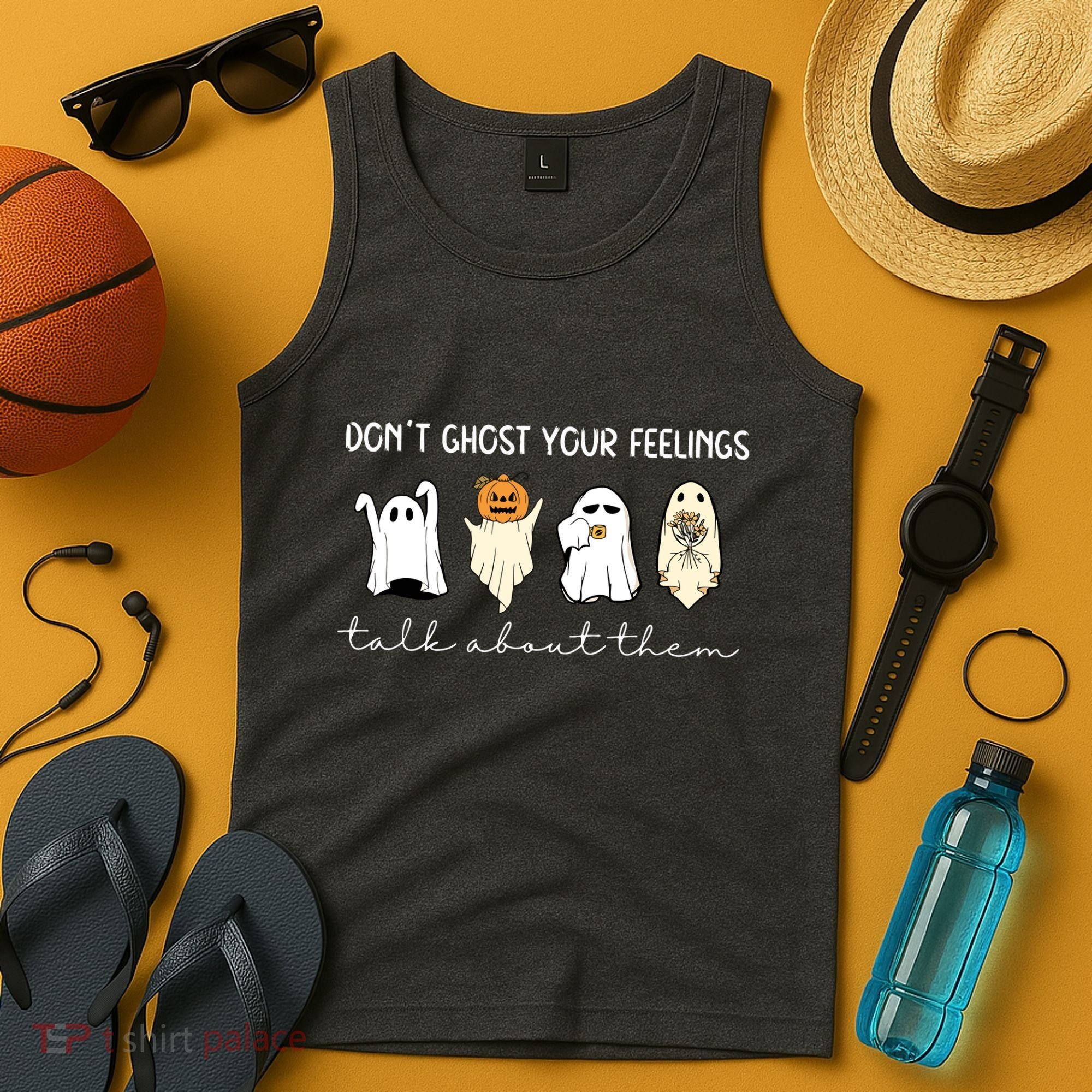 Halloween Funny Dont Ghost Your Feelings Talk About Them Gift Tank Top