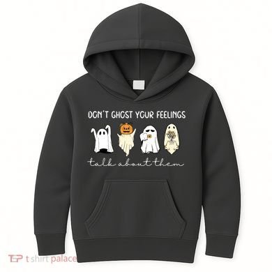 Halloween Funny Dont Ghost Your Feelings Talk About Them Gift Kids Hoodie