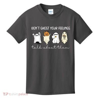 Halloween Funny Dont Ghost Your Feelings Talk About Them Gift Kids T-Shirt