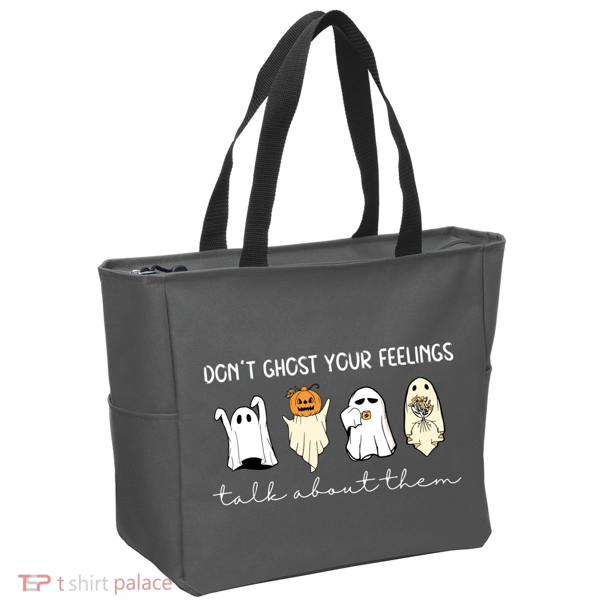 Halloween Funny Dont Ghost Your Feelings Talk About Them Gift Tote Bag