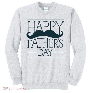 Happy Father's Day Mustache Gift Sweatshirt