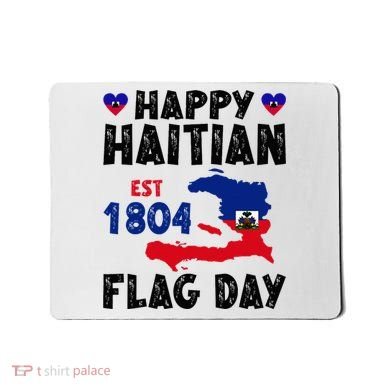 Haiti Flag Day Haitian Map Flag Celebration Mousepad