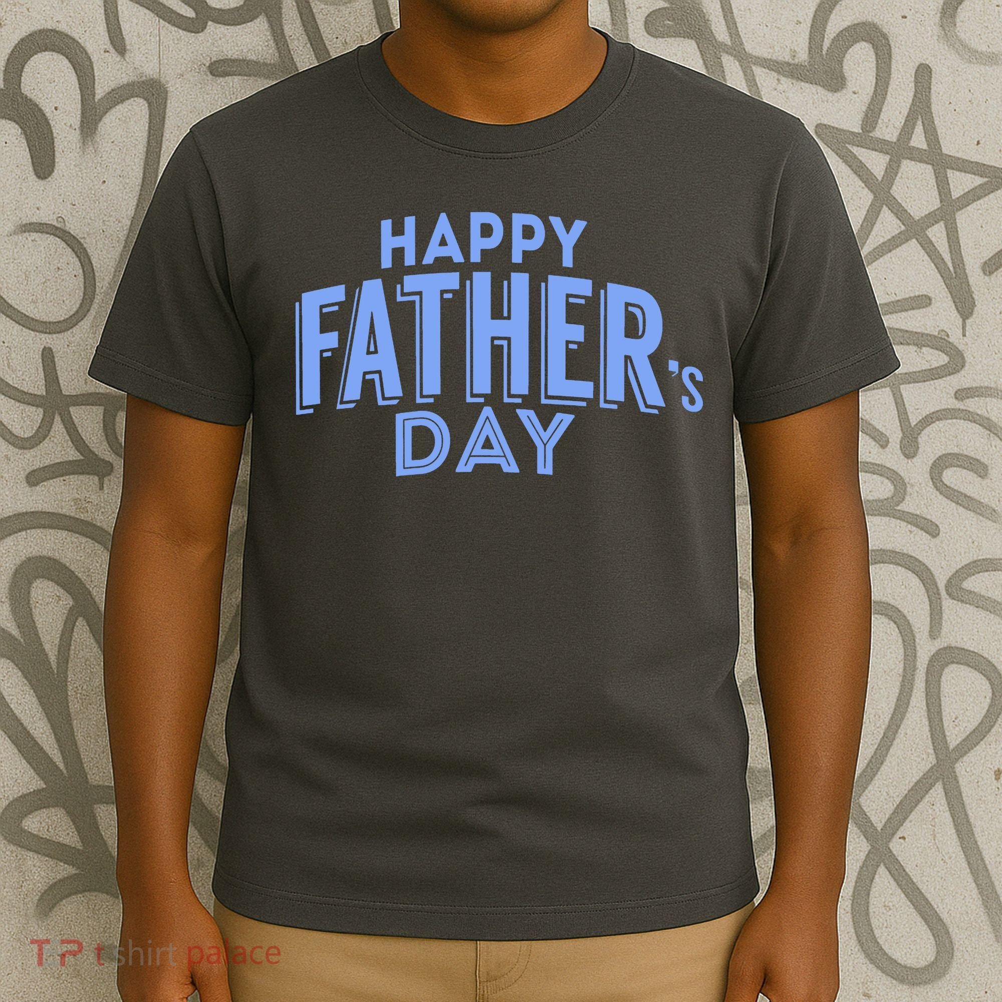 Happy Father's Day Gift For Dad T-Shirt