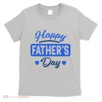 Happy Father's Day Gift T-Shirt thumb 0