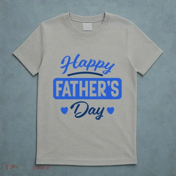 Happy Father's Day Gift T-Shirt