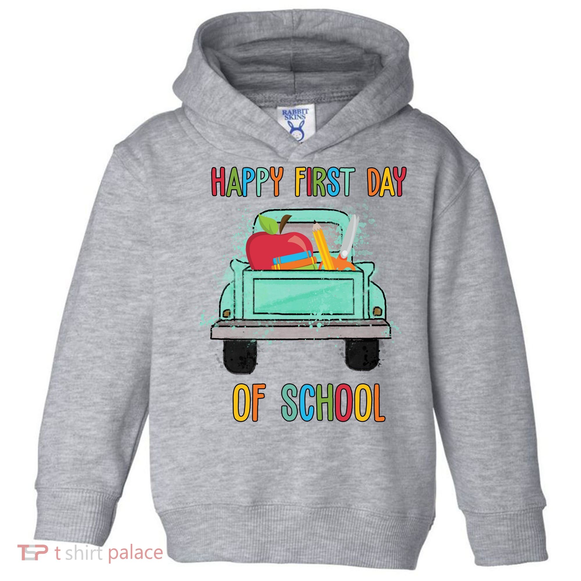 Happy First Day Of School Learning Truck Toddler Hoodie
