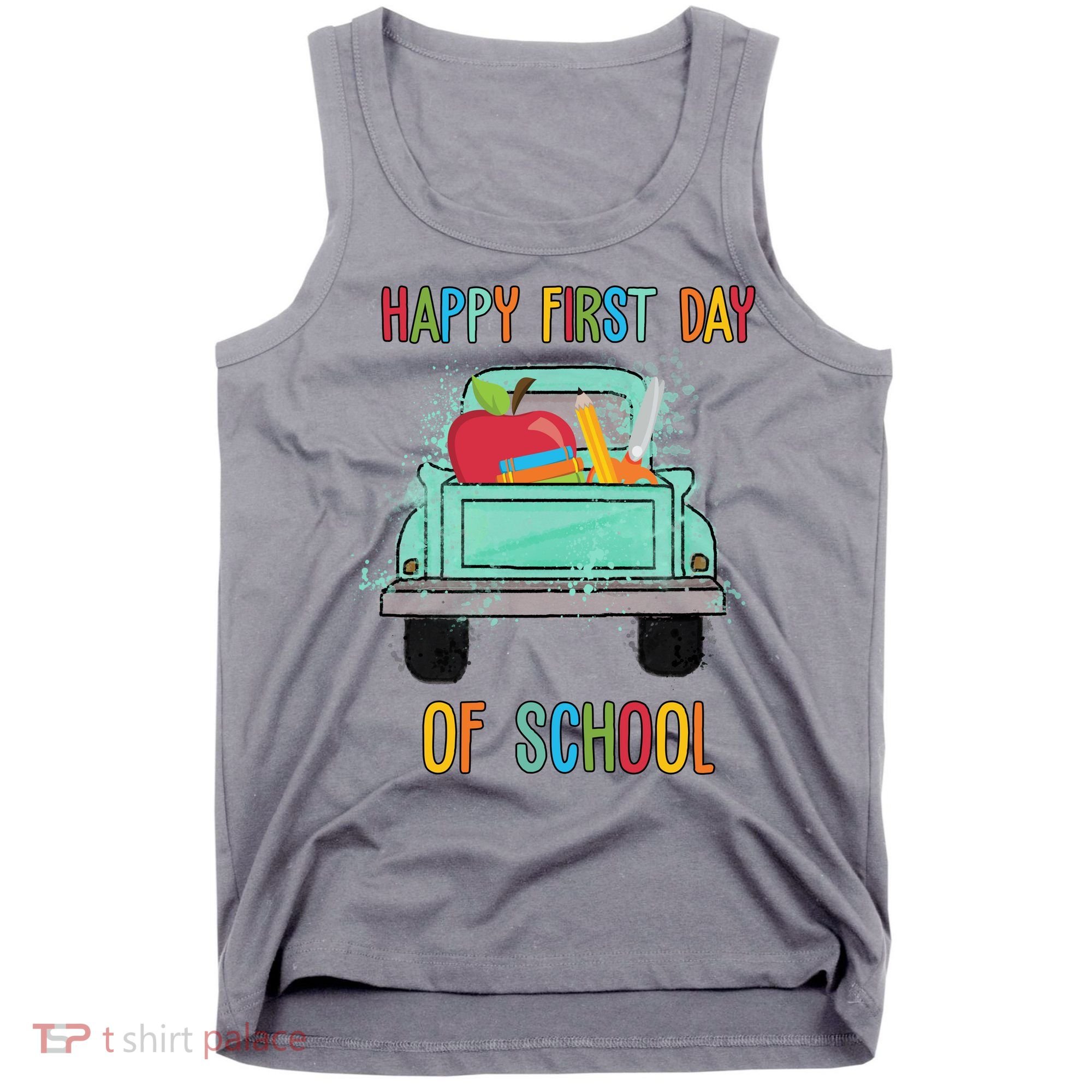 Happy First Day Of School Learning Truck Tank Top