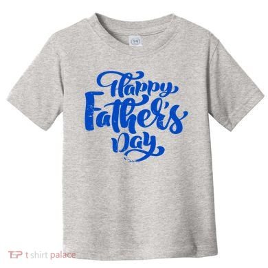 Happy Father's Day Gift For Dad Toddler T-Shirt
