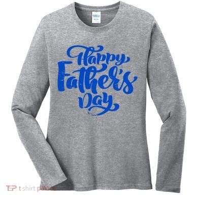 Happy Father's Day Gift For Dad Women's Long Sleeve Shirt