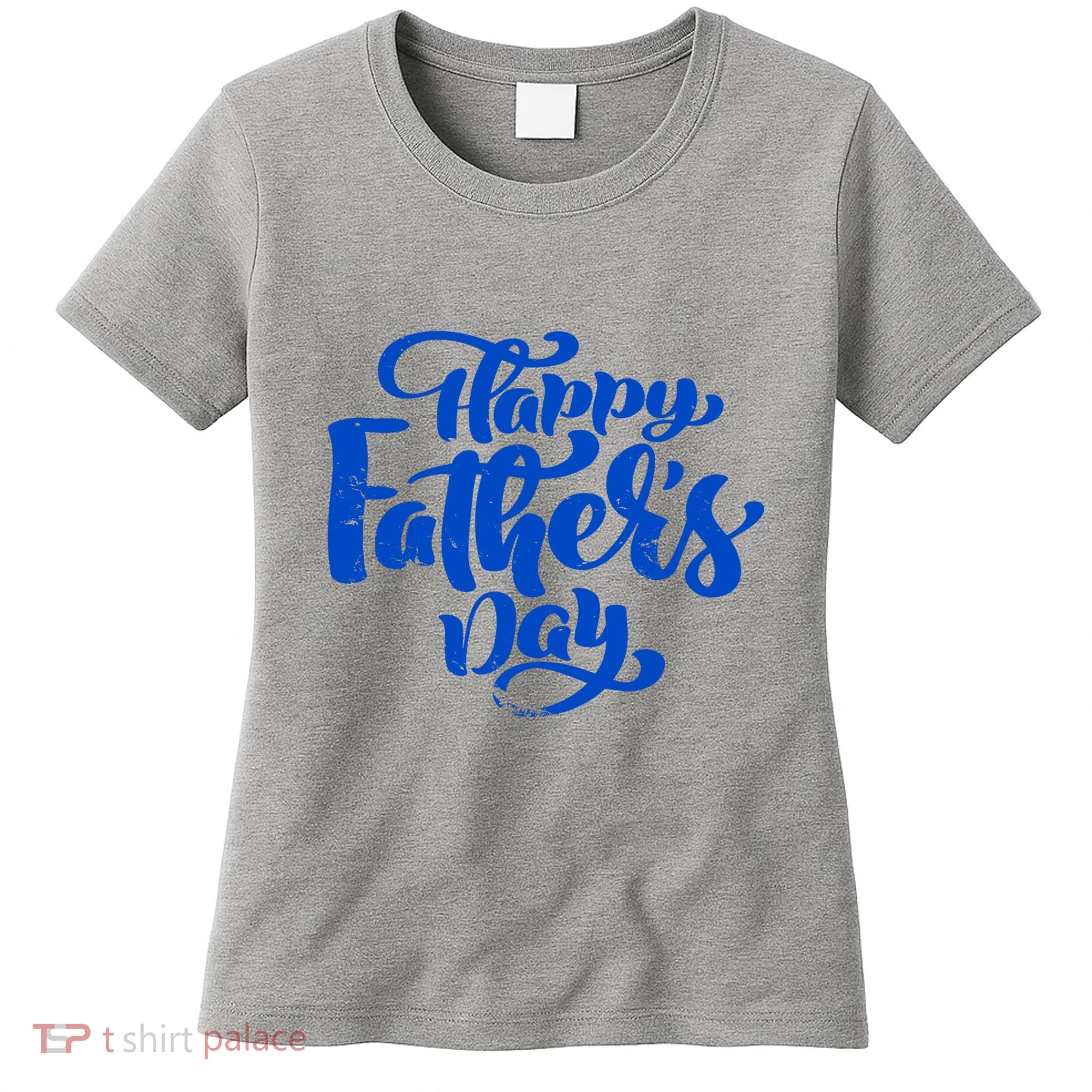 Happy Father's Day Gift For Dad Women's T-Shirt