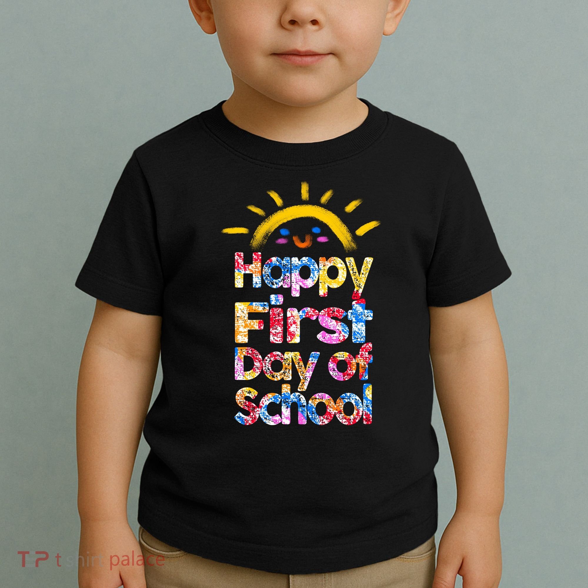 Cute Sun Happy First Day Of School Toddler T-Shirt
