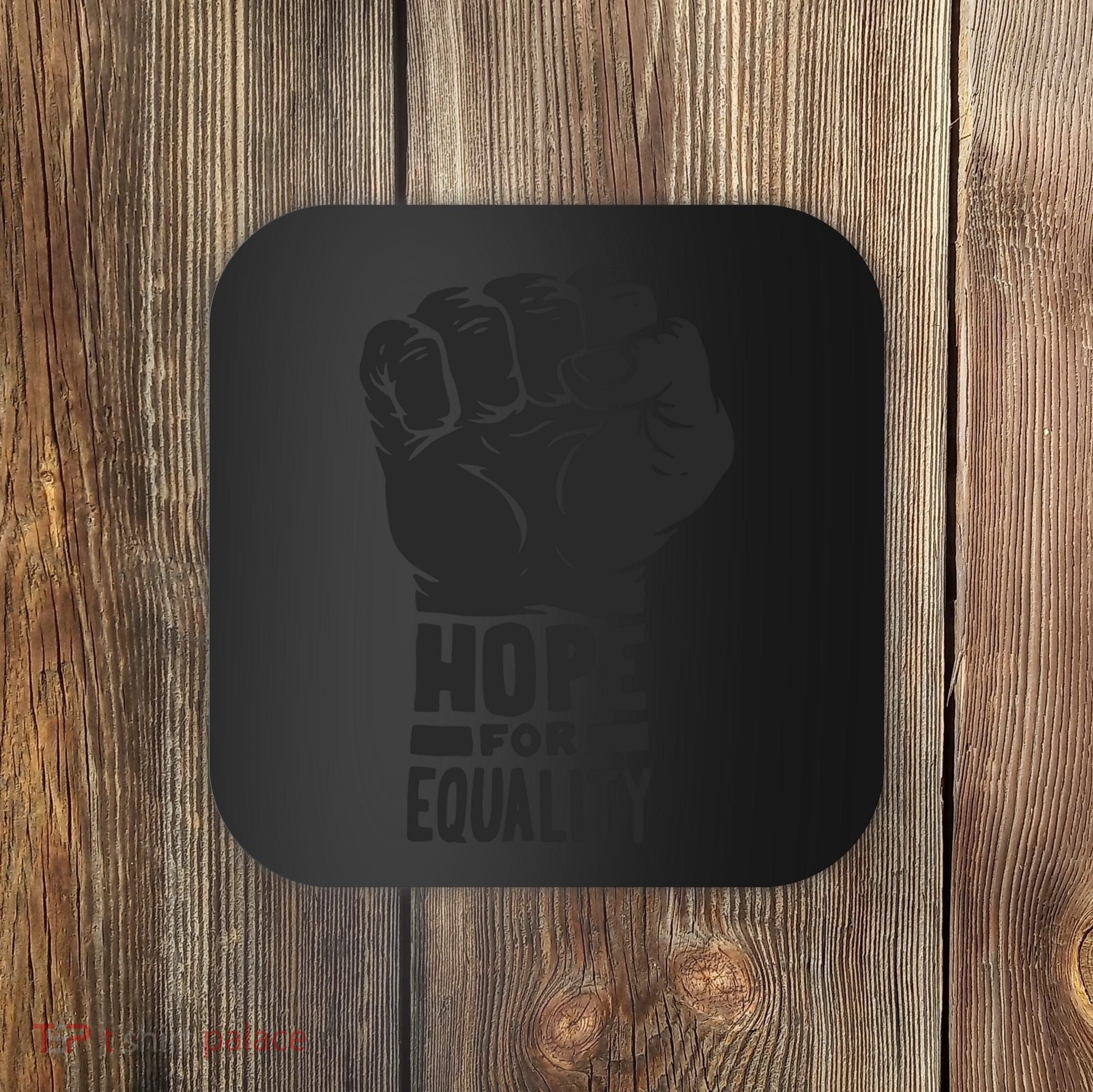 Hope For Equality Black History Month Coaster