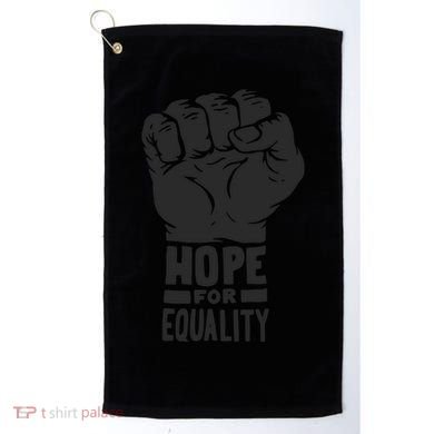 Hope For Equality Black History Month Golf Towel