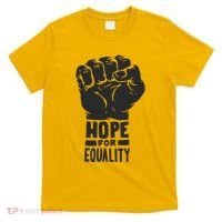 Hope For Equality Black History Month T-Shirt thumb 0