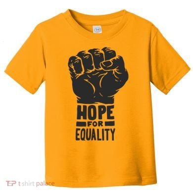Hope For Equality Black History Month Toddler T-Shirt