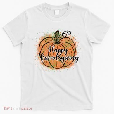 Happy Friendsgiving Fall Pumpkin Gift T-Shirt