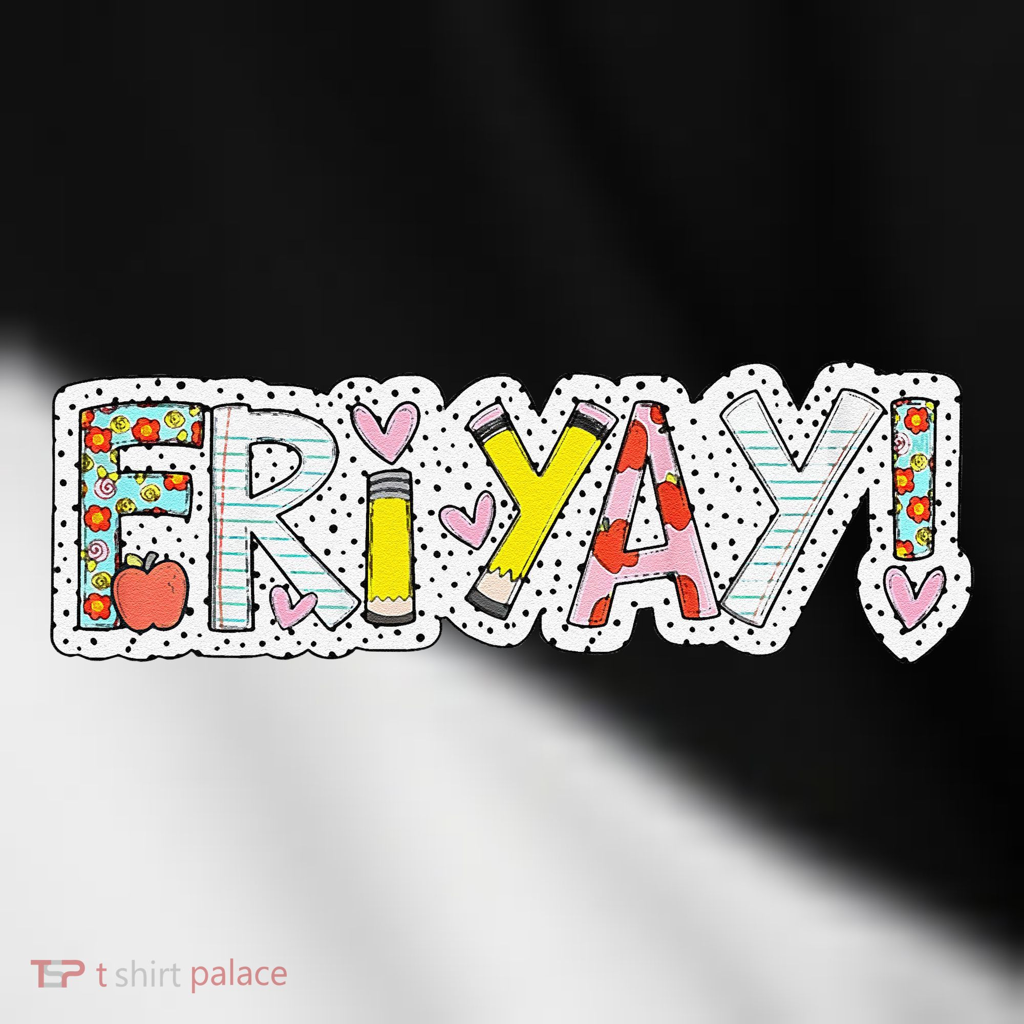 Happy Friyay Friday Lovers Fun Teacher Friyay Weekend Toddler Fine Jersey T-Shirt