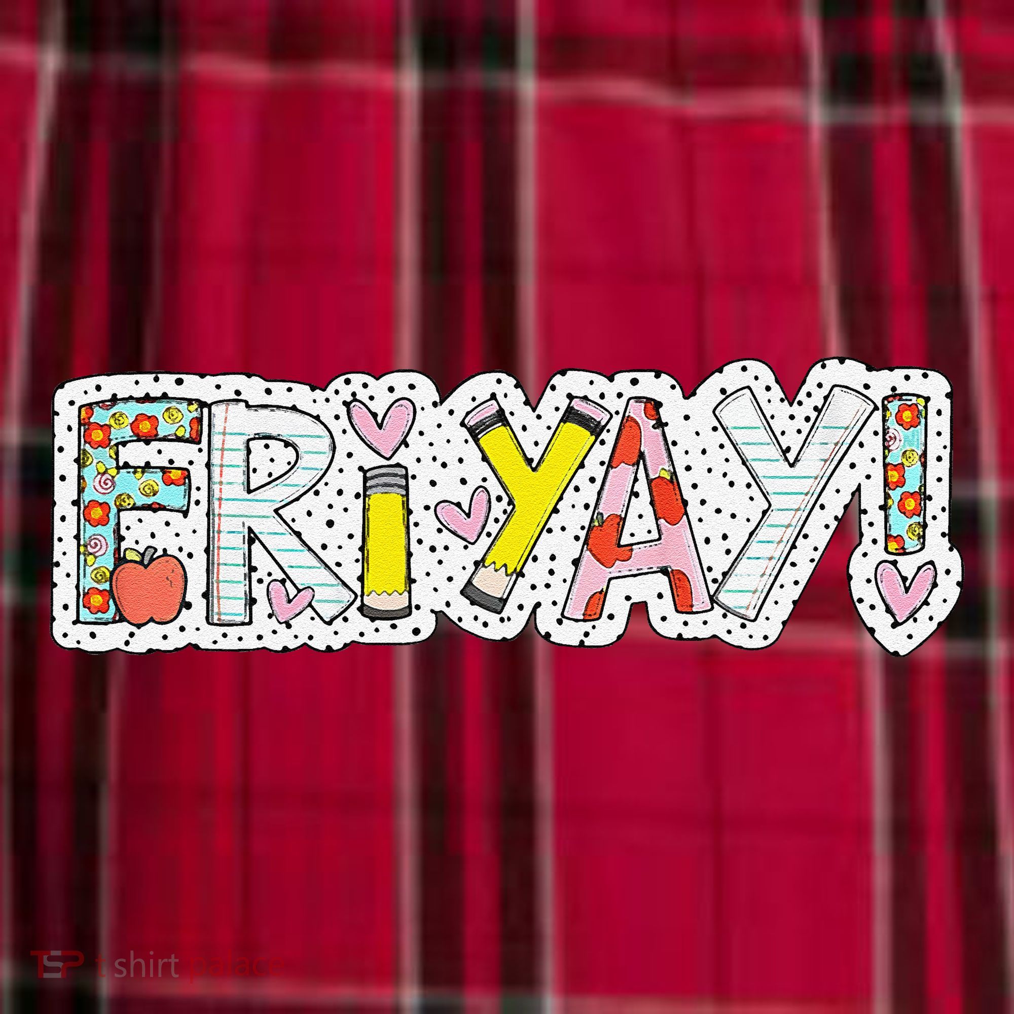 Happy Friyay Friday Lovers Fun Teacher Friyay Weekend Women's Flannel Plaid Pajama Pants