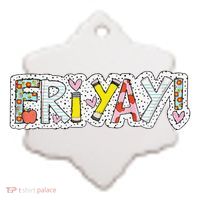 Happy Friyay Friday Lovers Fun Teacher Friyay Weekend Ceramic Ornament thumb 2
