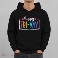 Happy Friyay Friday Lovers Fun Teacher Back To School Hoodie thumb 0
