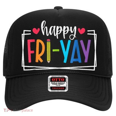 Happy Friyay Friday Lovers Fun Teacher Back To School Hat
