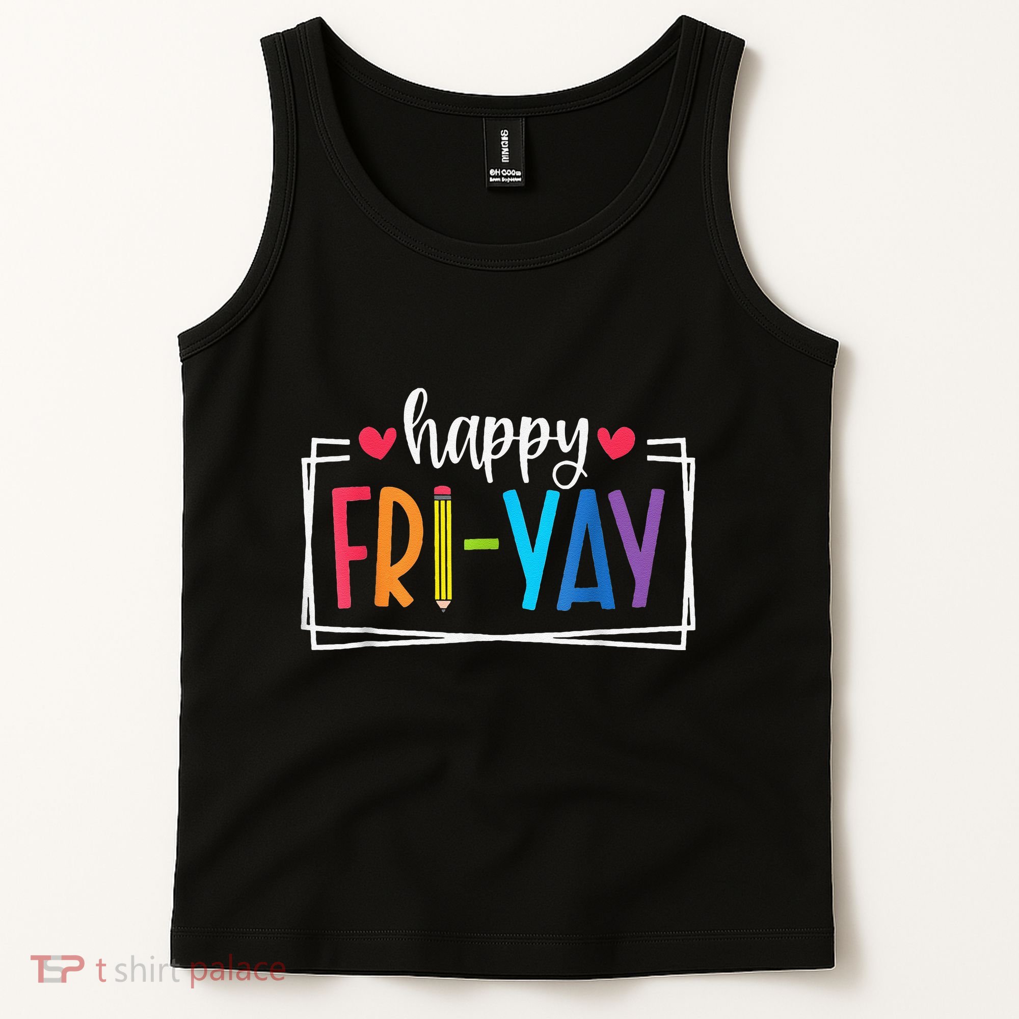 Happy Friyay Friday Lovers Fun Teacher Back To School Tank Top