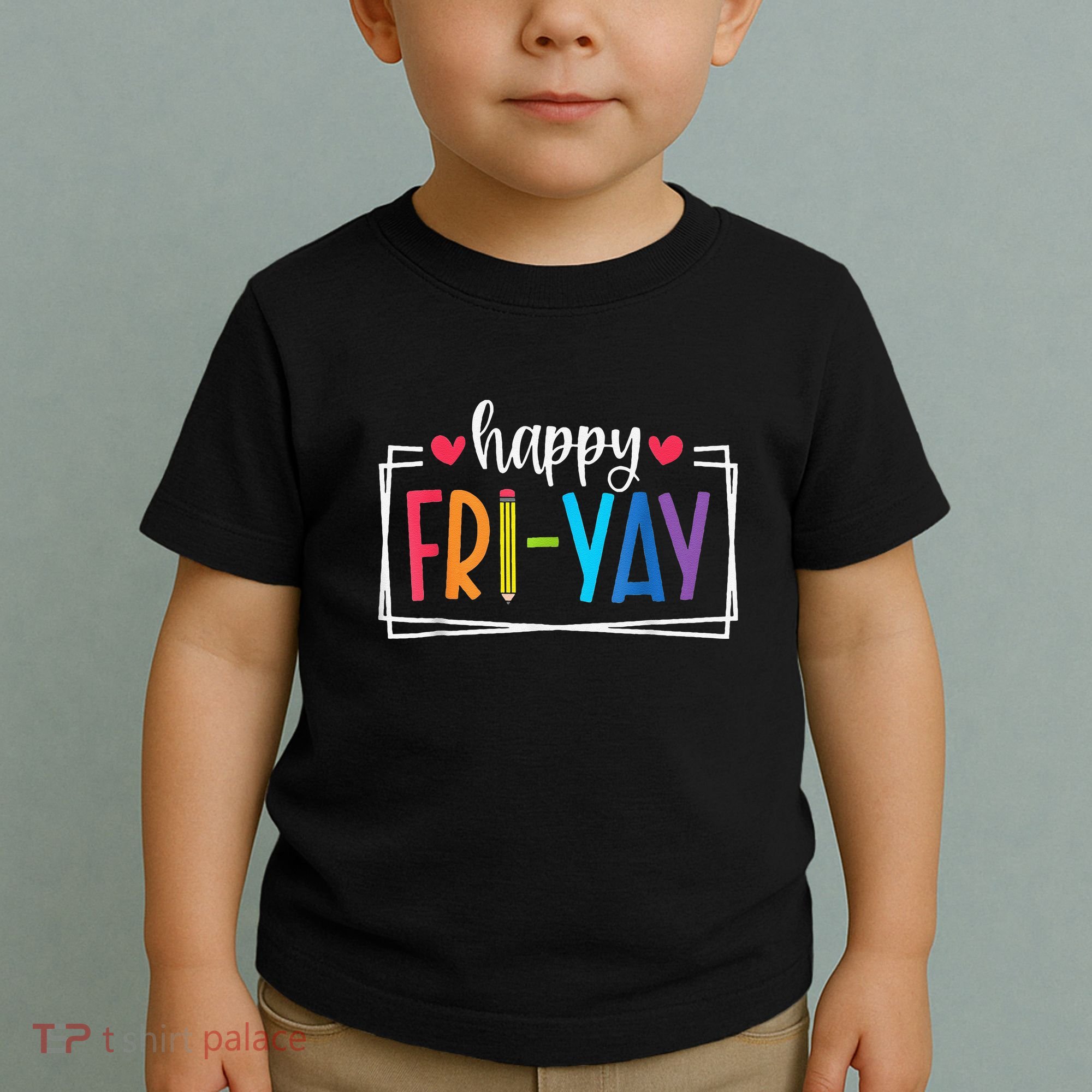 Happy Friyay Friday Lovers Fun Teacher Back To School Toddler T-Shirt