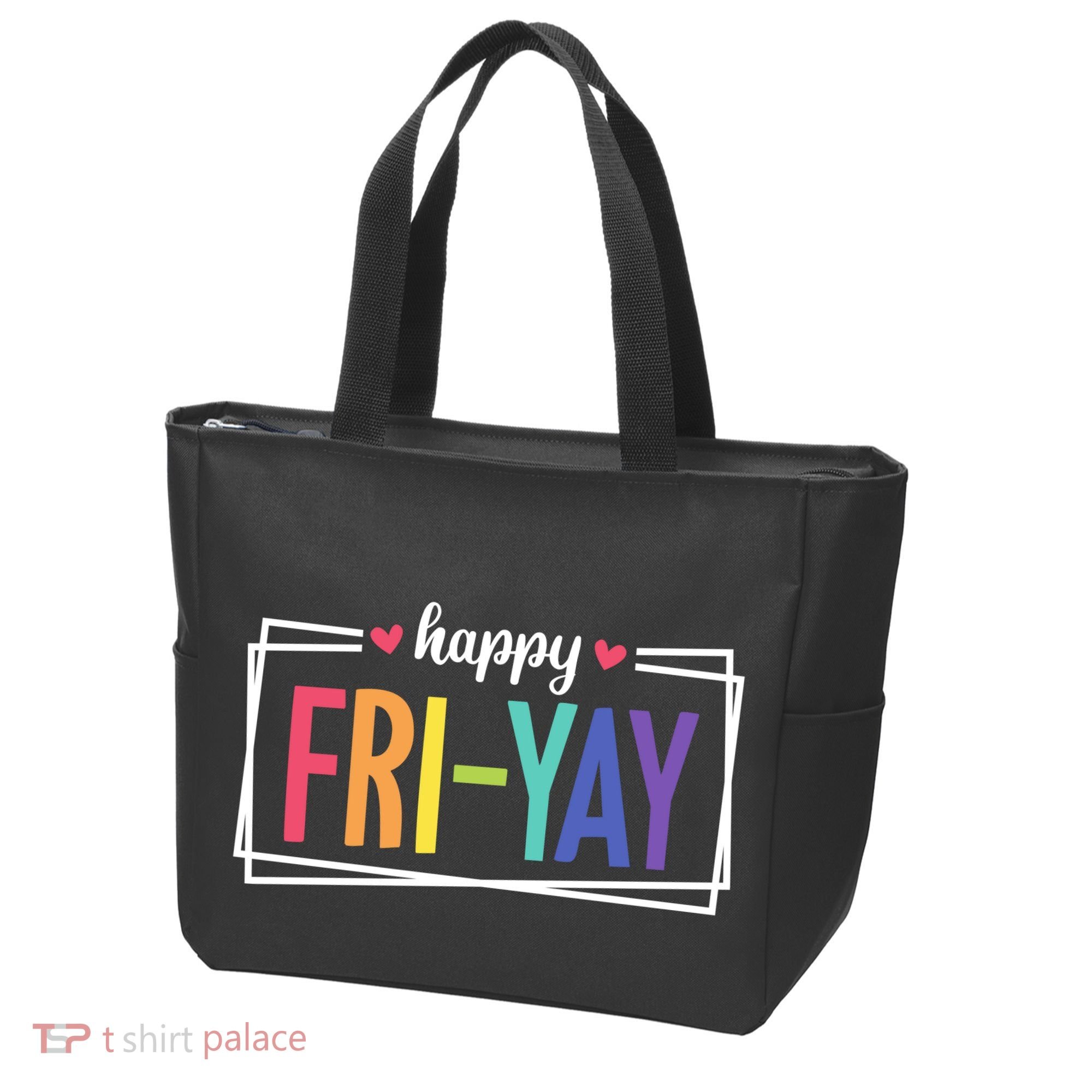 Happy Friday Friyay Funny Gift For Teachers Students Tote Bag