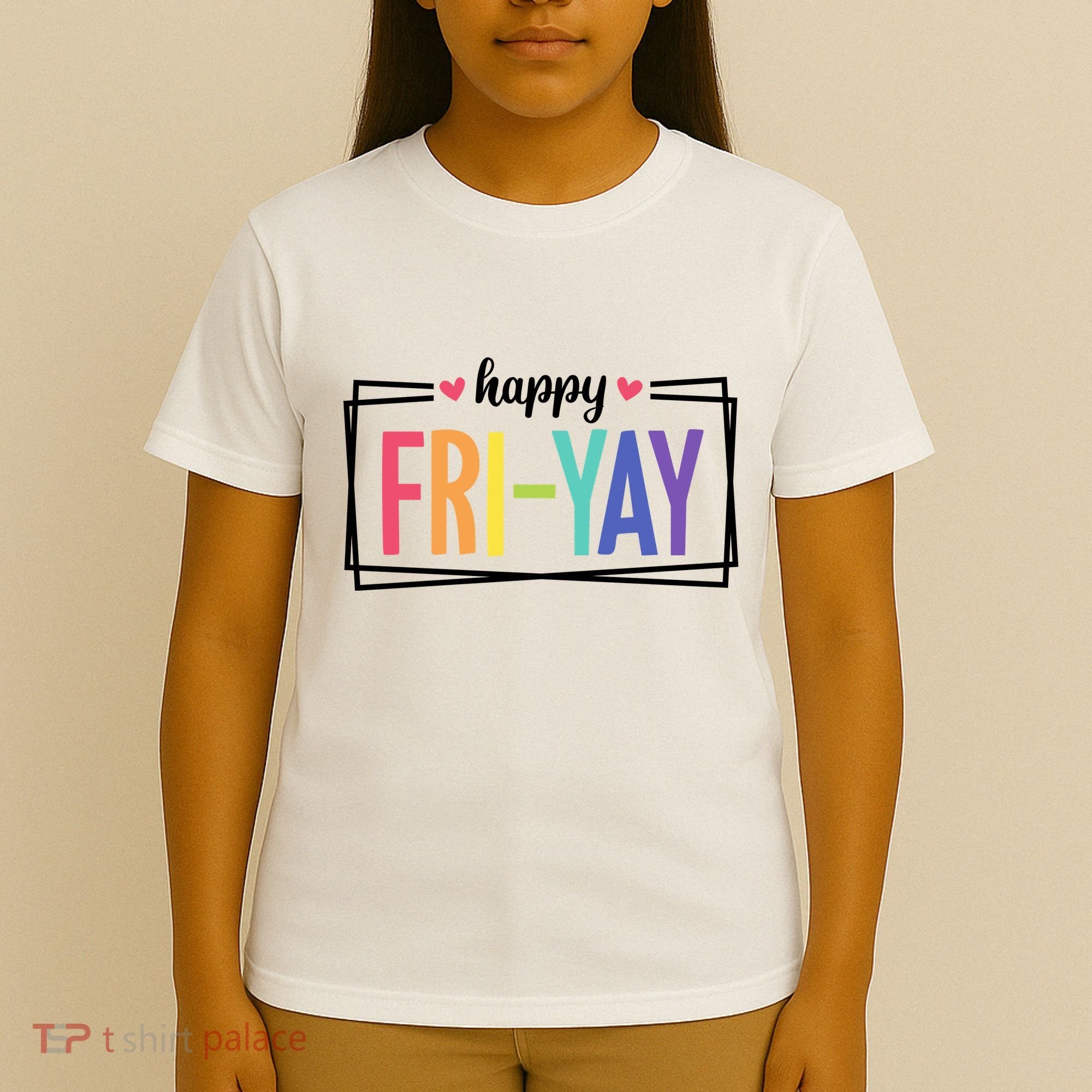 Happy Friday Friyay Funny Gift For Teachers Students T-Shirt