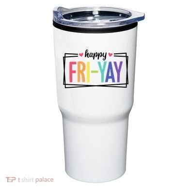 Happy Friday Friyay Funny Gift For Teachers Students Tumbler
