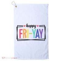 Happy Friday Friyay Funny Gift For Teachers Students Golf Towel thumb 0
