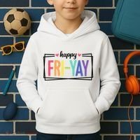 Happy Friday Friyay Funny Gift For Teachers Students Kids Hoodie thumb 2