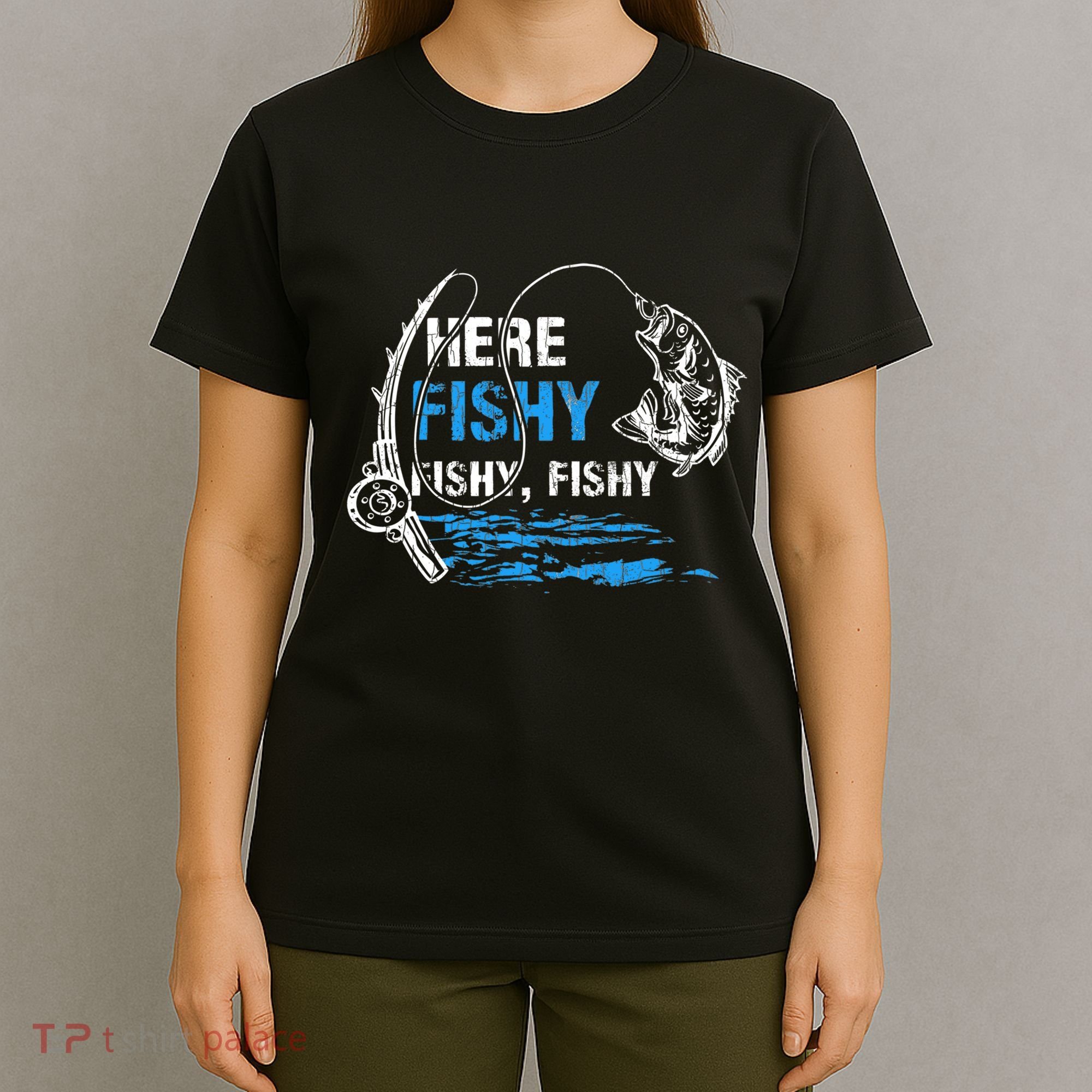 Here Fishy Funny Fishing Fishermen Fish Graphic T-Shirt
