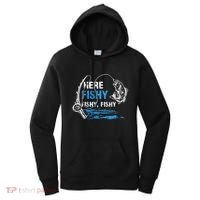 Here Fishy Funny Fishing Fishermen Fish Graphic Women's Hoodie thumb 0