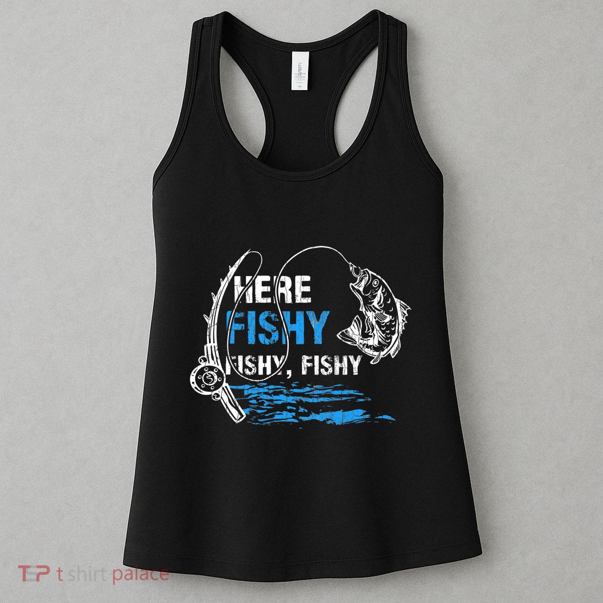 Here Fishy Funny Fishing Fishermen Fish Graphic Women's Tank Top